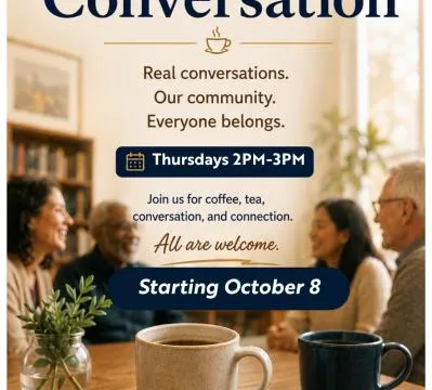 Coffee & Conversation, Real Conversations, our community, everyone belongs. Thursdays from 2 - 3 p.m. Join us for coffee, tea, conversation and connection. All are welcome. Starting Oct. 8. 5625 Connecticut Ave NW, Washington, DC 20015